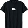 Hi T-shirts